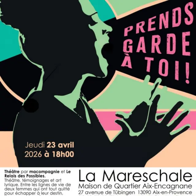 Théâtre – Prends garde à toi !_Aix-en-Provence