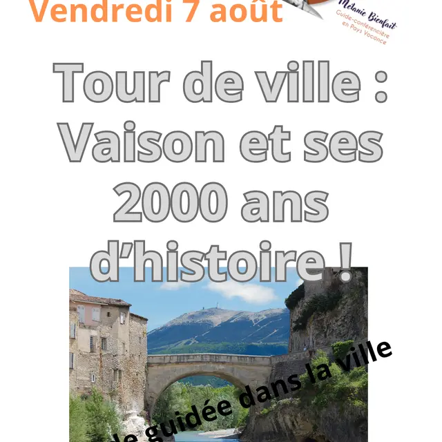 Tour ville Vaison et ses 2000 ans d'histoire - Mélanie Bienfait 'Pas d'Histoire'_Vaison-la-Romaine