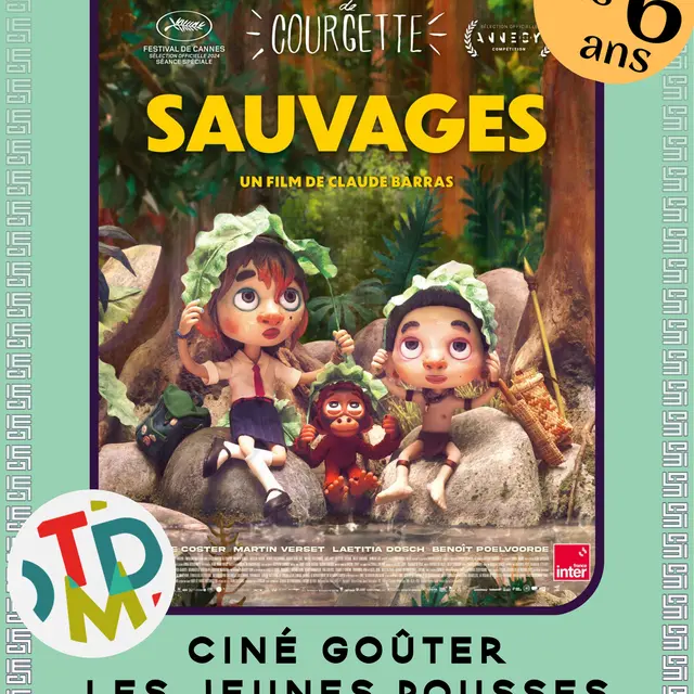 Sauvages - Ciné-Goûter