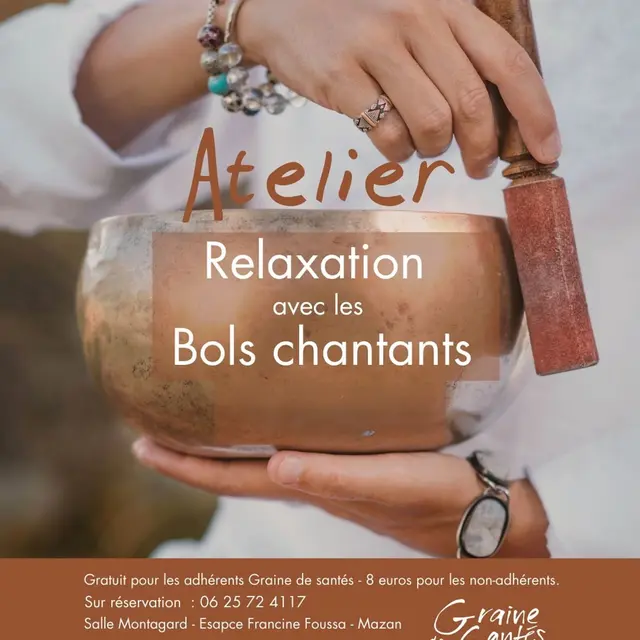 Atelier : relaxation avec les Bols Chantants_Mazan