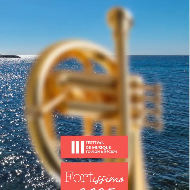 Festival - Festival de Musique Toulon & région « FORTissimo 2025 »_Toulon