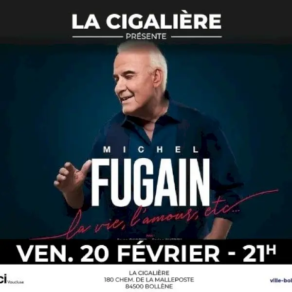 Concert Michel Fugain La vie, l'amour, etc..._Bollène