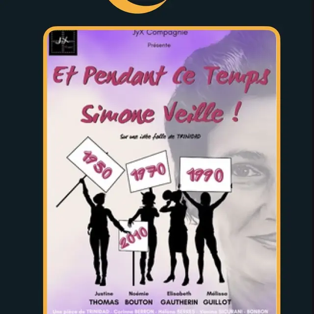 Affiche Et pendant ce temps Simone Veille