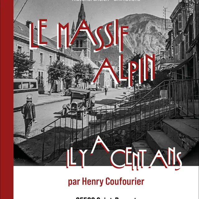 Le massif alpin il y 100 ans