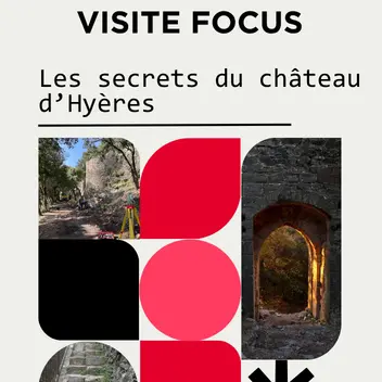 Focus : les secrets du château d'Hyères_Hyères