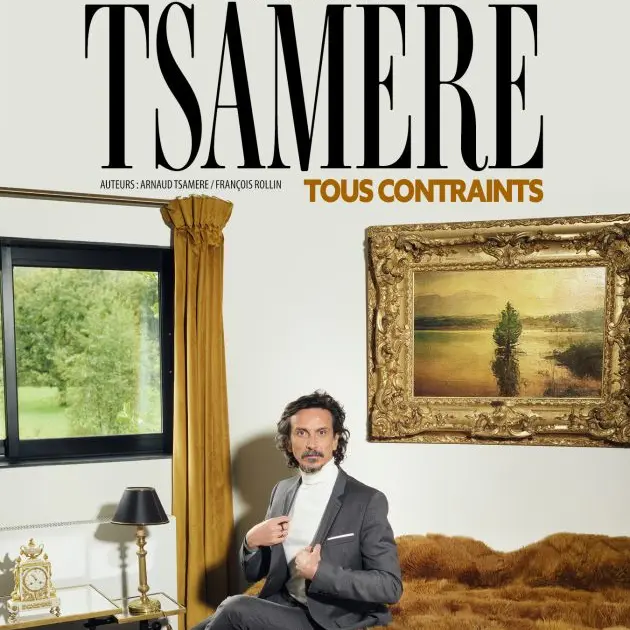 Arnaud Tsamere - Tous contraints_Nice