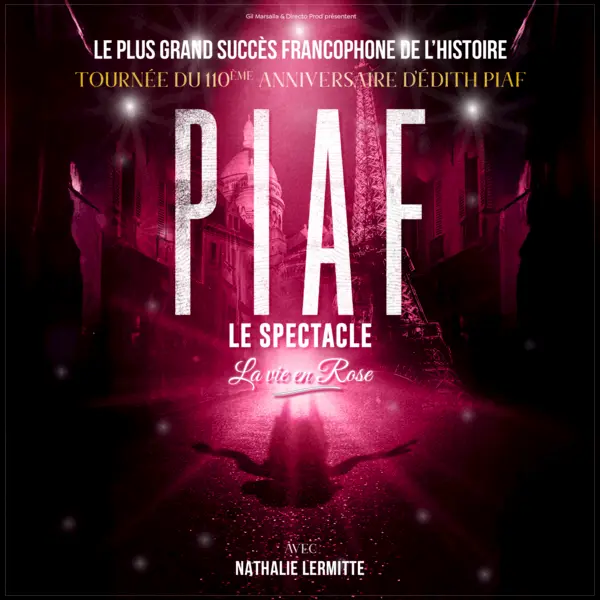 Affiche du spectacle PIAF La vie en Rose