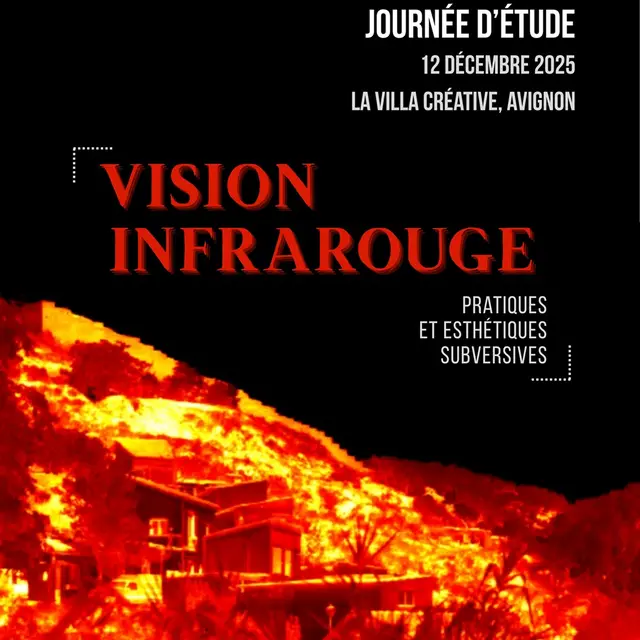 Journée d'étude - Vision infrarouge pratiques et esthétiques subversives_Avignon