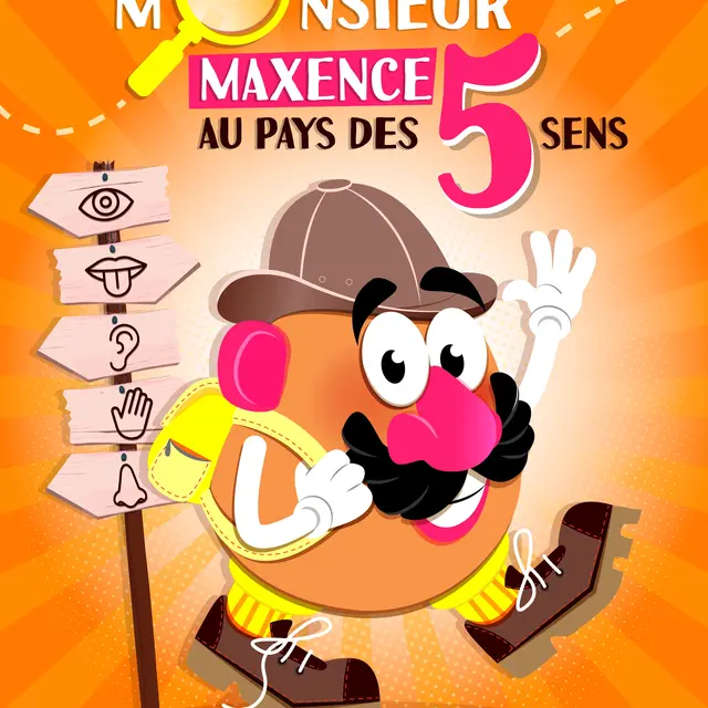 Monsieur Maxence au Pays des 5 sens