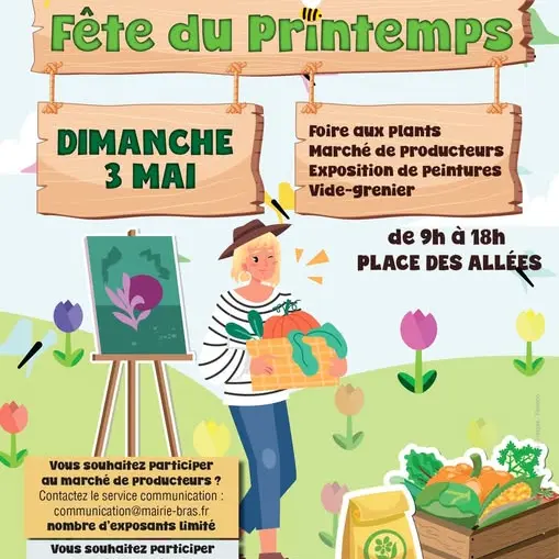 Fête du Printemps : foire aux plants, marché de producteurs, vide-grenier, exposition de peintures_Bras
