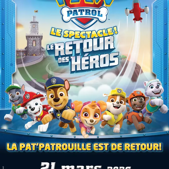 PAT’ PATROUILLE Le Retour des Héros_Saint-Étienne