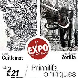 Jean-Pierre Zorrilla & Lucas Guillemot - Primitifs oniriques_Avignon