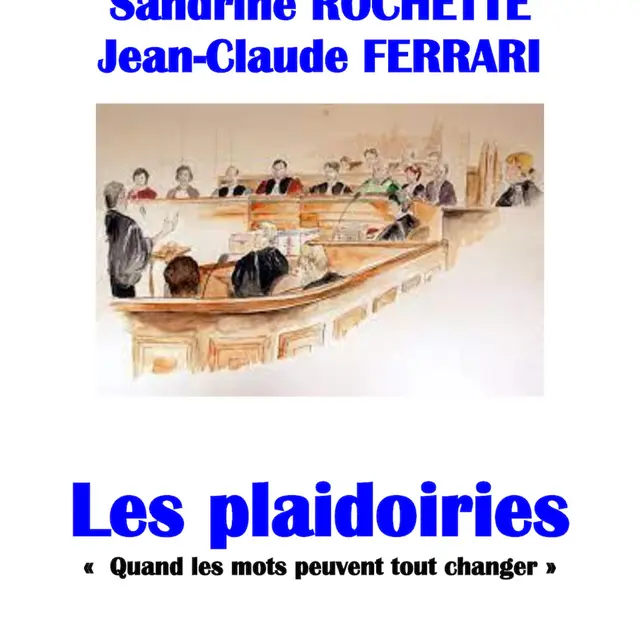 Les plaidoiries - Quand les mots peuvent tout changer_Avignon