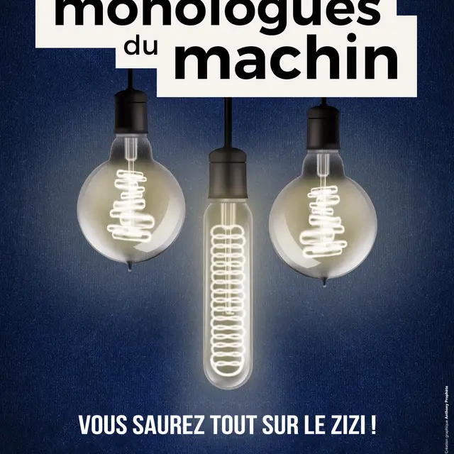 Théâtre : Les monologues du machin_Annecy