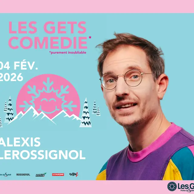 Les Gets Comédie - Alexis Le Rossignol_Les Gets