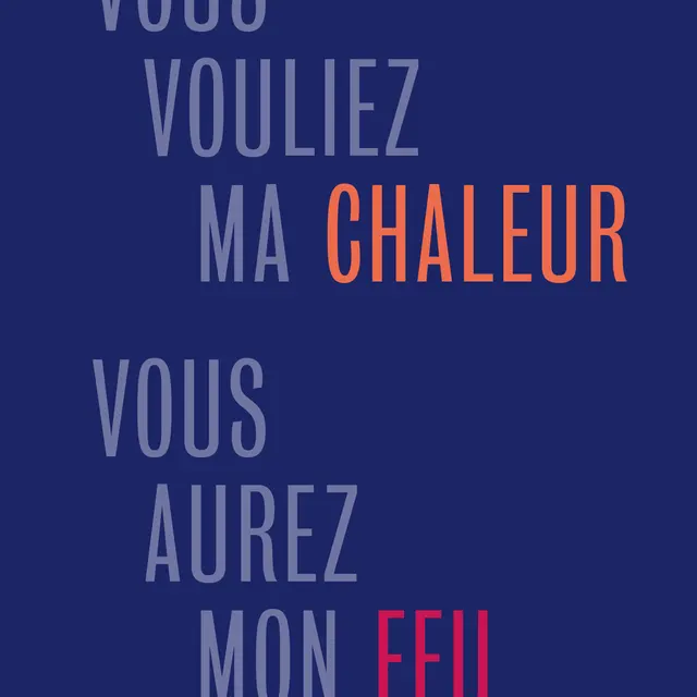 livre vous vouliez ma chaleur vous aurez mon feu