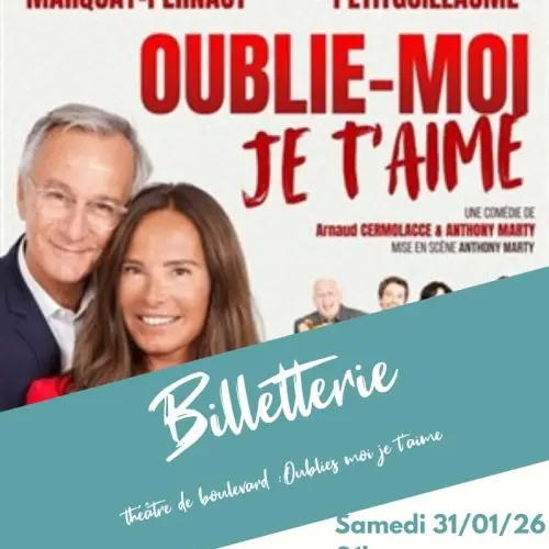 Théâtre de boulevard : Oublie-moi je t'aime | Croisée des Arts_Saint-Maximin-la-Sainte-Baume