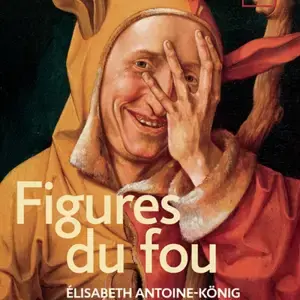Figures du fou au Moyen-Âge