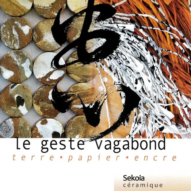 Exposition Le geste vagabond - Chapelle Saint -Thècle_Séguret