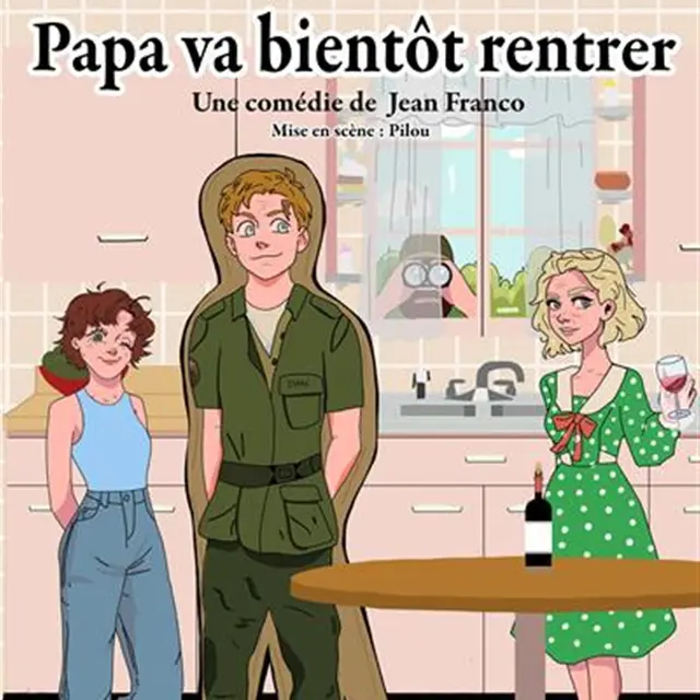 Théâtre   Papa va bientôt rentrer _Villeneuve-Loubet