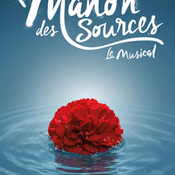 Manon des sources, le musical_Marseille