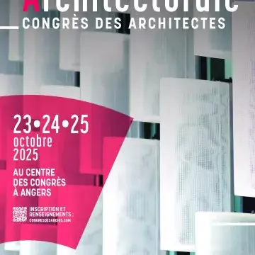 Congrès des Architectes : Édition 2025 Intelligence Architecturale_Angers