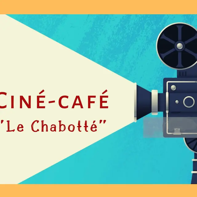 Ciné-café au Chabotté