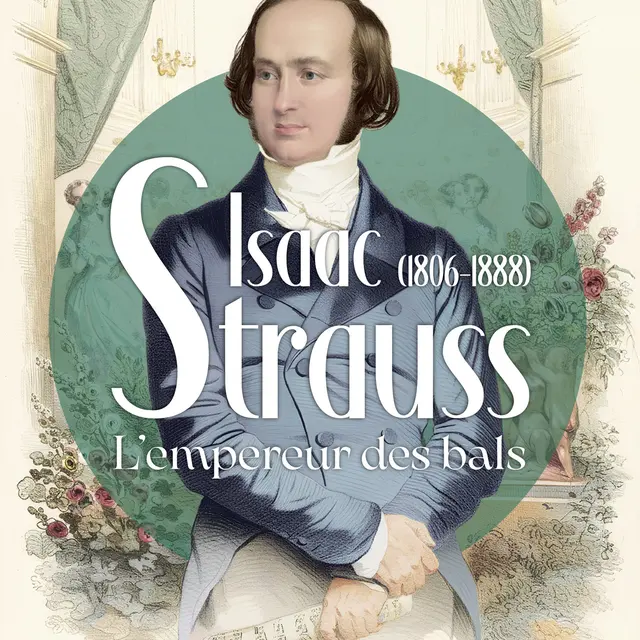Isaac Strauss (1806-1888), l'empereur des bals