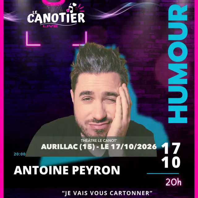 Live humour : Antoine Peyron je vais vous cartonner_Aurillac