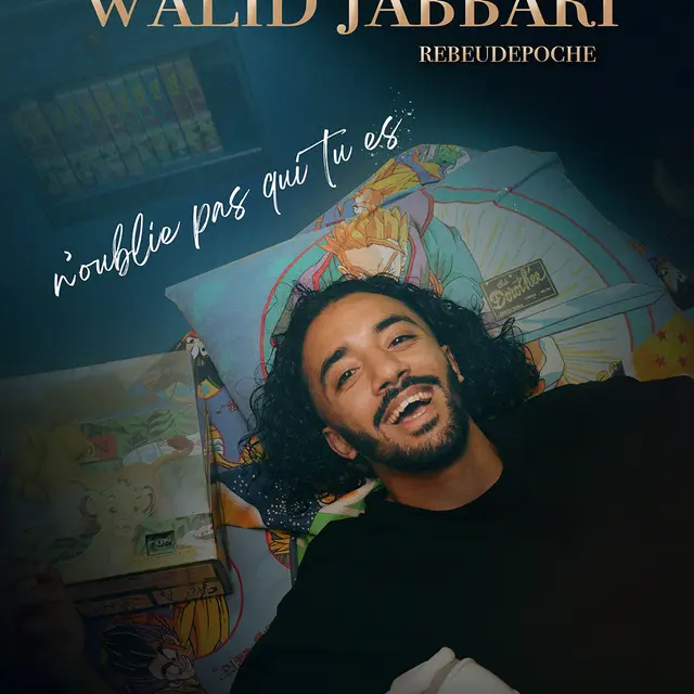 Spectacle -  Walid Jabbari N'oublie pas qui tu es_Toulon