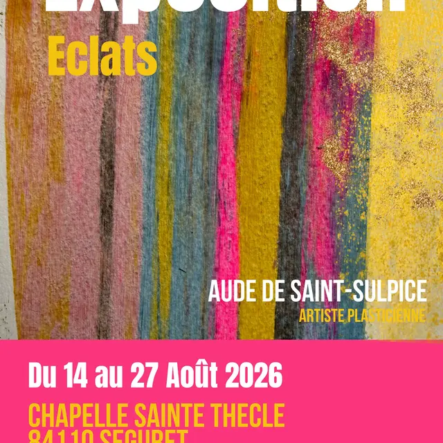 Exposition Eclats - Aude de Saint-Sulpice_Séguret