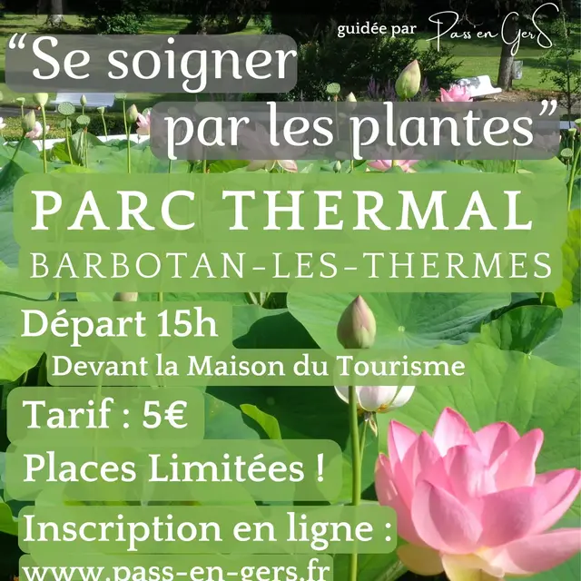 Randonnée guidée Se soigner par les plantes et les eaux au Parc Thermal de Barbotan_Cazaubon