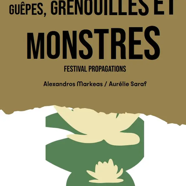 Guêpes, grenouilles et monstres_Marseille
