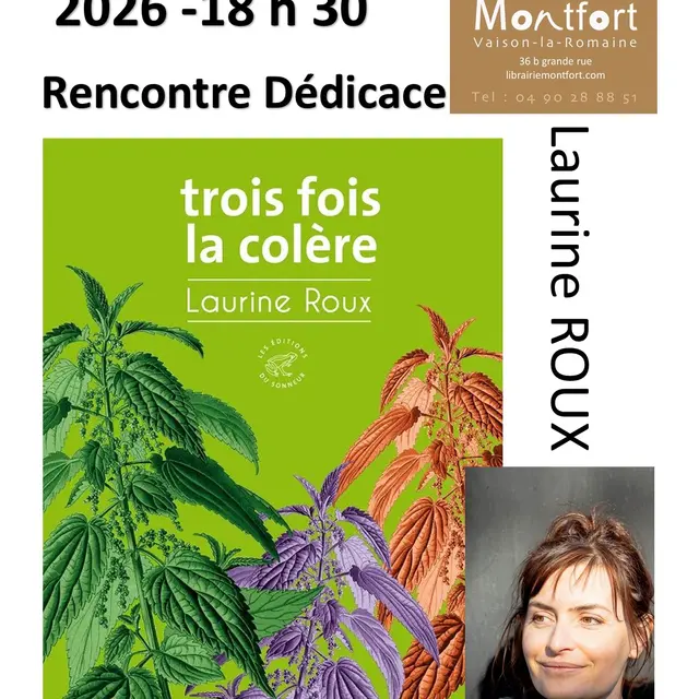 Rencontre dédicace Trois fois la colère  - Laurine Roux_Vaison-la-Romaine