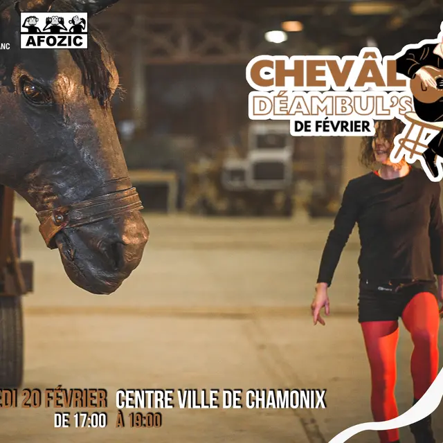 Les Déambul's de Février – « Chevâl »_Chamonix-Mont-Blanc