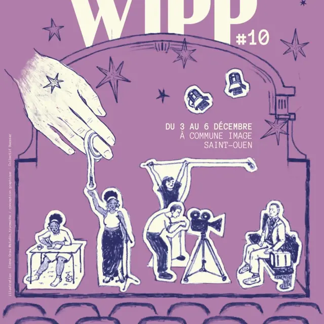 Festival - WIPP, quatre jours dédiés à la création cinématographique émergente_Saint-Ouen