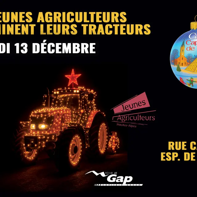 Les Jeunes agriculteurs illuminent leurs tracteurs pour Noël - Gap Capitale de Noël_Gap