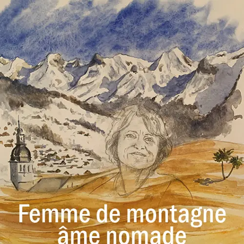 Femme de montagne, âme nomade de Christel Pernet