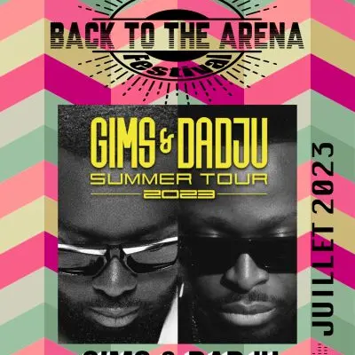 Back to the Arena « Gims et Dadju »