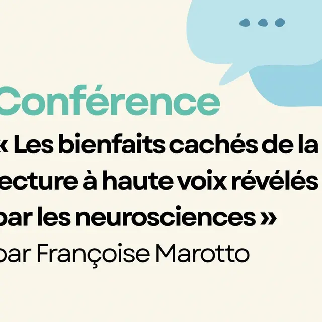 Conférence : les bienfaits cachés de la lecture à haute voix révélés par les neurosciences
