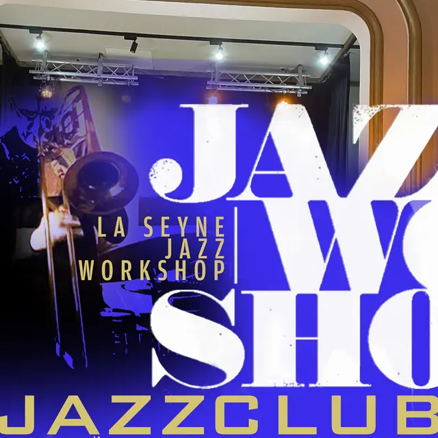 Soirée Jazz Club par La Seyne Jazz Workshop_La Seyne-sur-Mer