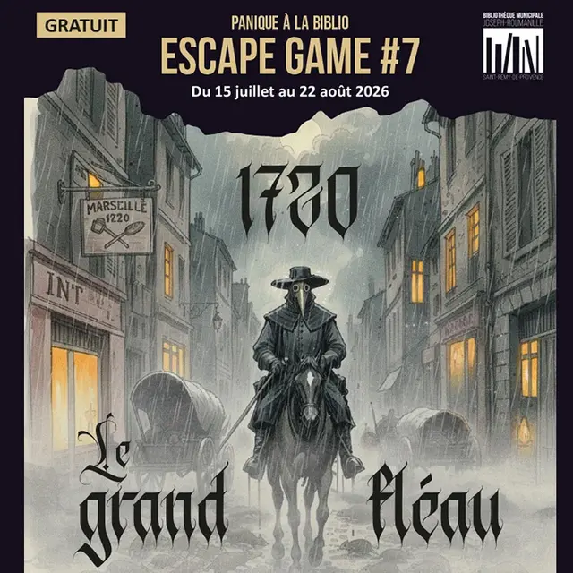 Escape Game : 1720 - le grand fléau_Saint-Rémy-de-Provence