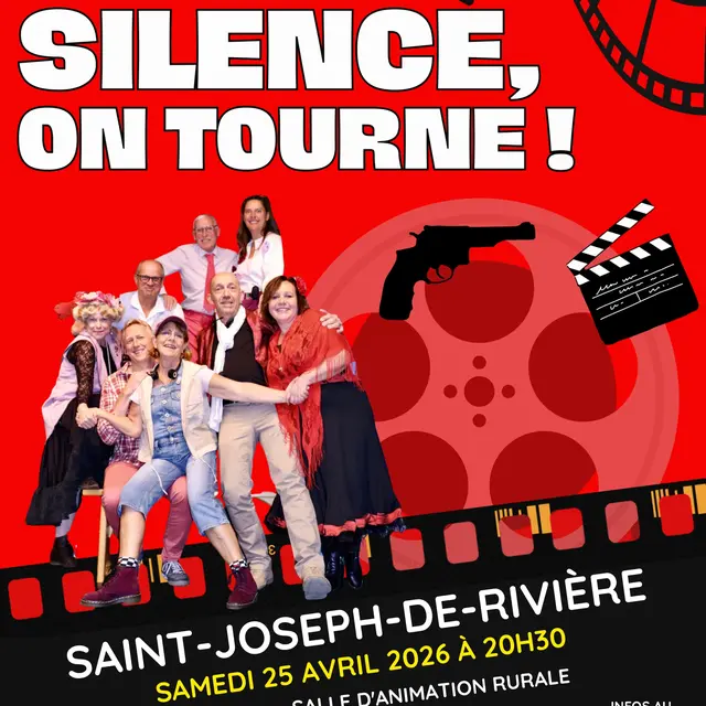 Théâtre Silence, on tourne !_Saint-Joseph-de-Rivière
