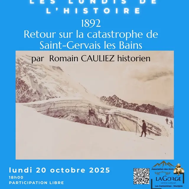 Conférence Retour sur la catastrophe de Saint-Gervais les Bains par Romain Cauliez au Centre Culturel de la Gorge_Les Contamines-Montjoie