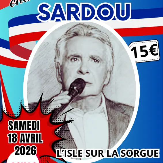 Le Grand Victor chante Michel Sardou_L'Isle-sur-la-Sorgue