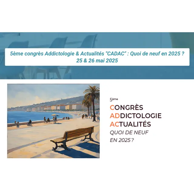 5ᵉ édition du Congrès Addictologie et Actualités_Nice