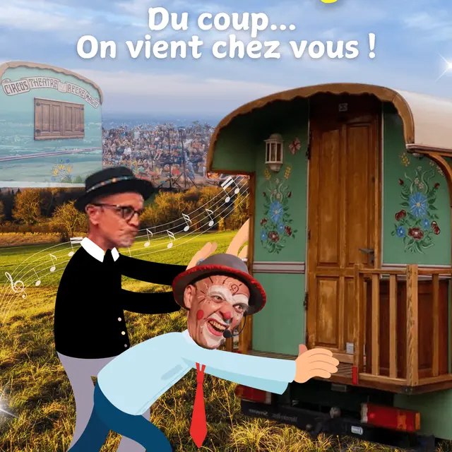 Spectacle - Recremagic -  DU COUP on vient chez vous !_La Joue du Loup