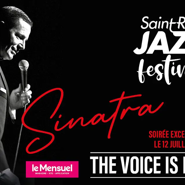 « Sinatra, The voice is back »_Saint-Raphaël