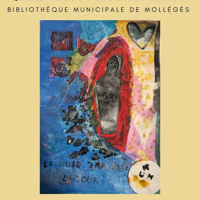 Exposition Quand le jour embrasse la nuit_Mollégès