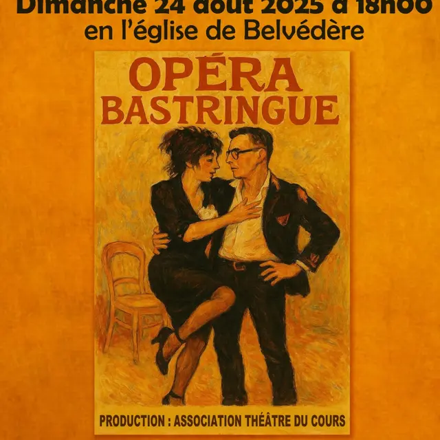 Spectacle Opéra Bastringue_Belvédère